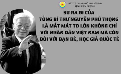 SỰ RA ĐI CỦA TỔNG BÍ THƯ NGUYỄN PHÚ TRỌNG LÀ MẤT MÁT TO LỚN KHÔNG CHỈ VỚI NHÂN DÂN VIỆT NAM MÀ CÒN ĐỐI VỚI BẠN BÈ, HỌC GIẢ QUỐC TẾ